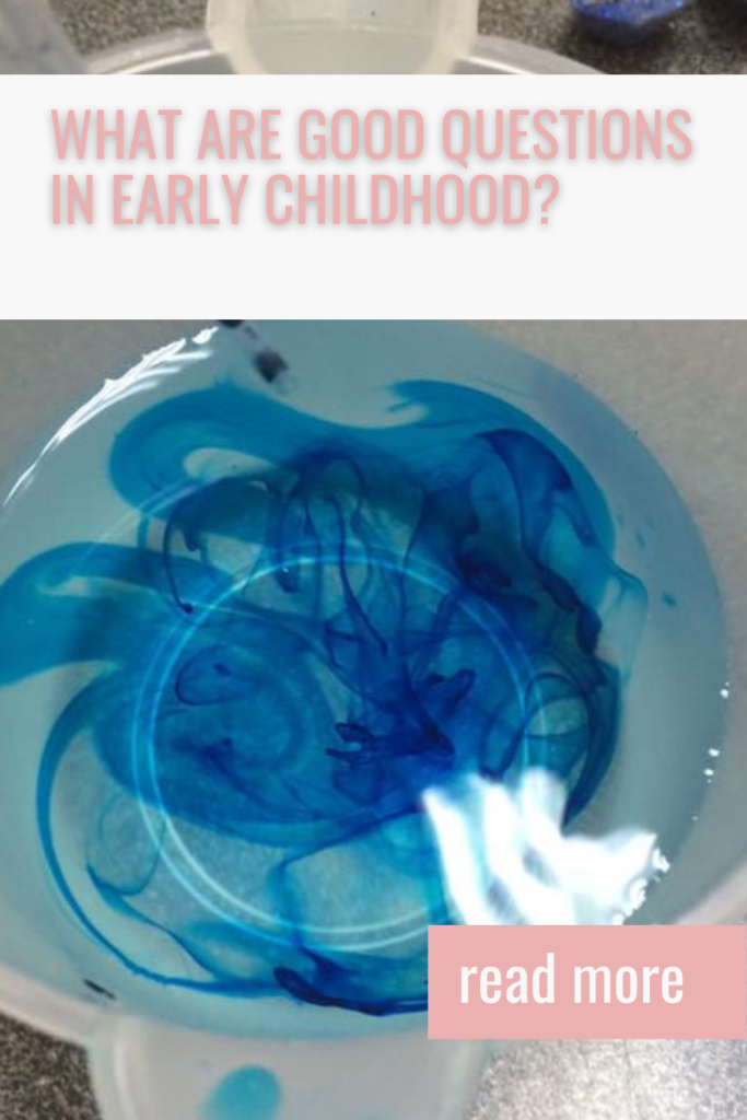 What are good questions in early childhood?