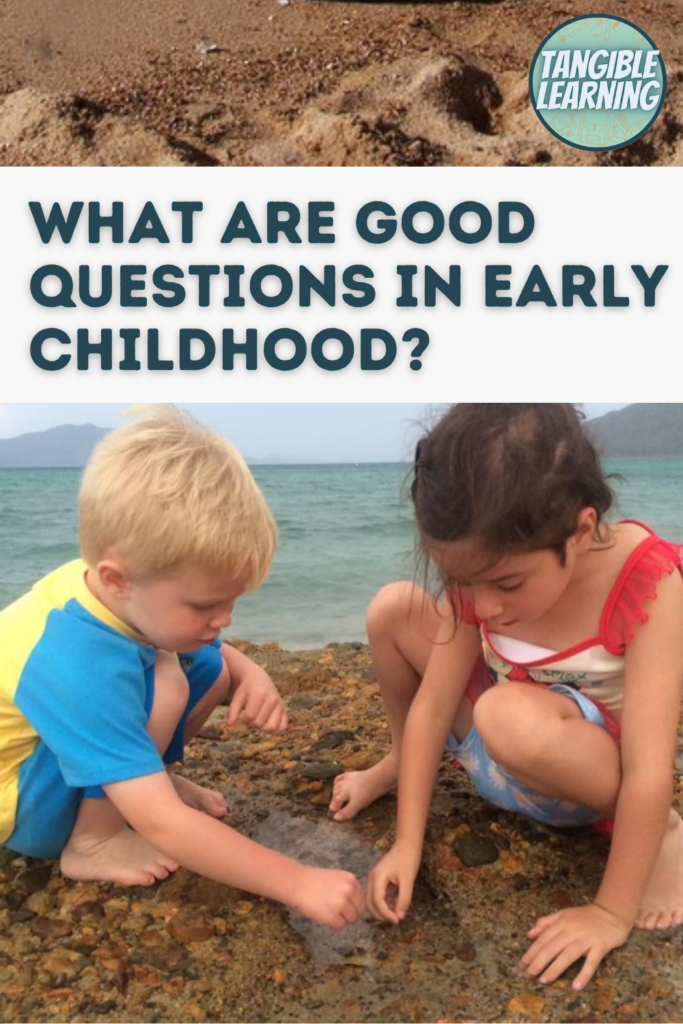 What are good questions in early childhood?